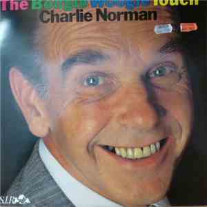 Charlie Norman - The Boogie Woogie Touch