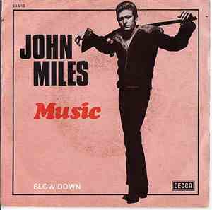 John Miles - Music (Was My First Love) / Slow Down
