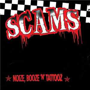 The Scams - Noize, Booze 'N' Tattooz