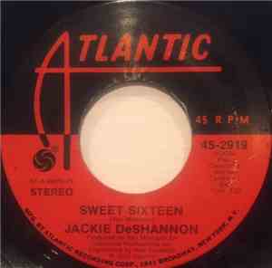 Jackie DeShannon - Sweet Sixteen / Speak Out To Me